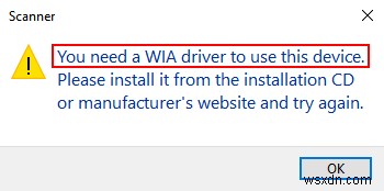 Cách khắc phục lỗi “Bạn cần trình điều khiển WIA để sử dụng thiết bị này” trên Windows 10