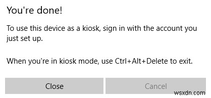 Cách bật Chế độ Kiosk trên Windows 10