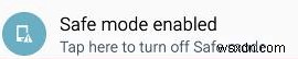 Cách tắt Chế độ an toàn trên điện thoại Android và truy cập tất cả các tính năng của nó?