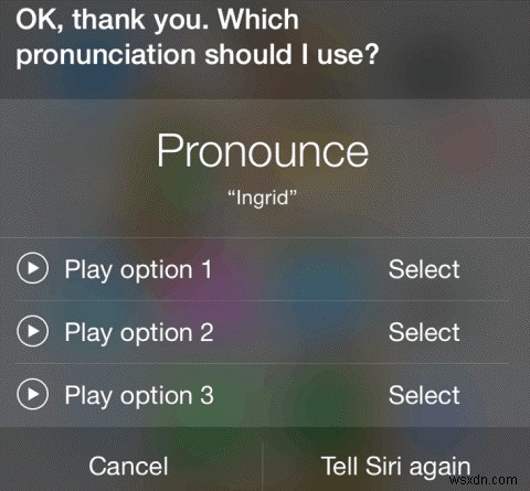 Bạn có thể thay đổi cách Siri phát âm từ