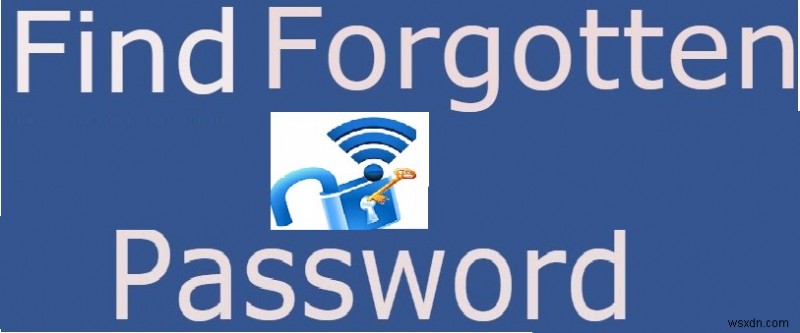 Cách xem mật khẩu Wi-Fi trên Windows, Mac và Linux