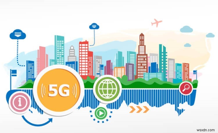 Tất cả những điều bạn cần biết về 5G