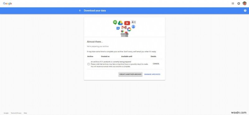 Cách tải xuống dữ liệu Google của bạn:Sử dụng Google Takeout?