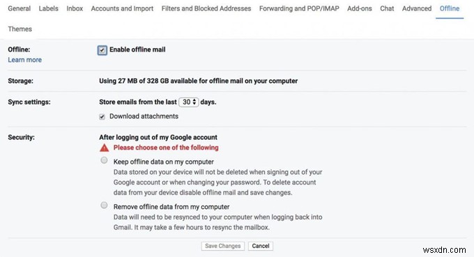 Cách sử dụng Chế độ bảo mật và ngoại tuyến mới của Gmail