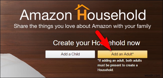 Cách sử dụng hộ gia đình Amazon để chia sẻ lợi ích chính với các thành viên gia đình