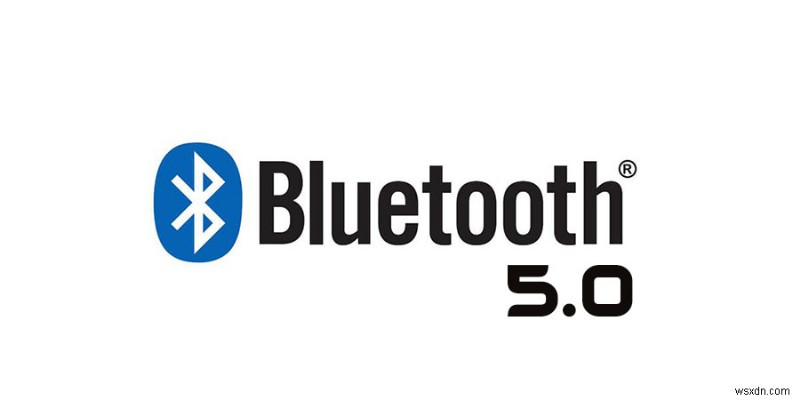 Mọi thứ bạn cần biết về Bluetooth 5