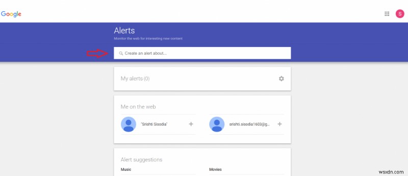 Các bước để thiết lập Google Alerts cho các chủ đề cụ thể