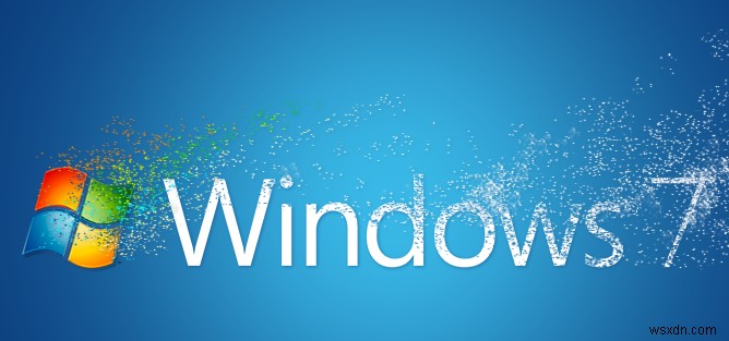 Điều gì sẽ xảy ra khi kết thúc hỗ trợ của Microsoft Windows 7?