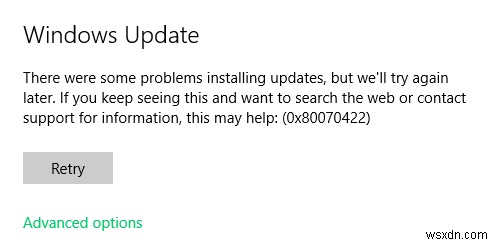 Dễ dàng khắc phục mã lỗi 0x80070422 của Windows Update