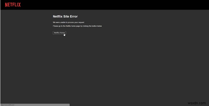 Lỗi trang web Netflix:Cách khắc phục lỗi này