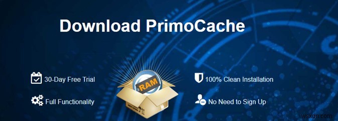 Đánh giá Primocache:Máy tính của bạn có thể cực kỳ nhanh chưa từng thấy