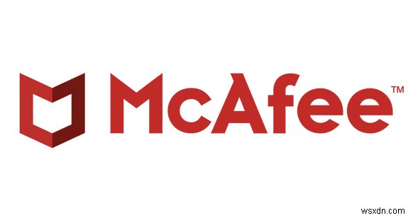 9 giải pháp thay thế Mcafee Antivirus tốt nhất mà bạn phải sử dụng