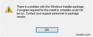 Cách khắc phục lỗi “Có vấn đề với gói cài đặt Windows này”?