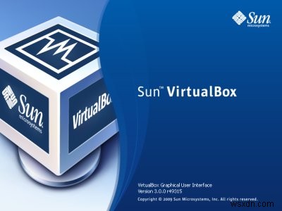 VirtualBox 3.0.0 thật tuyệt vời!