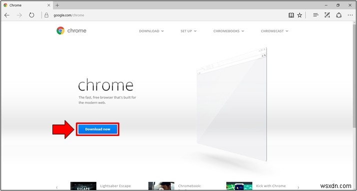 Cách cài đặt Google Chrome trong Windows 10 (Trực tuyến và Ngoại tuyến)