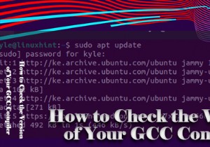 Cách kiểm tra phiên bản GCC Compiler – Hướng dẫn từng bước