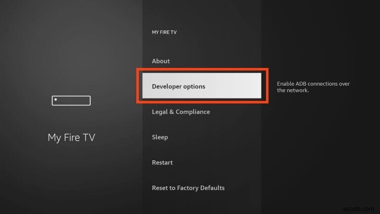 Cách bật Tùy chọn nhà phát triển trên Amazon Firestick – Hướng dẫn từng bước 