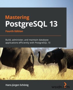 Master PostgreSQL:Hướng dẫn đầy đủ cho người mới bắt đầu 