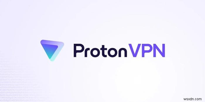 Đánh giá Proton VPN:Quyền riêng tư của Thụy Sĩ, Truyền phát nhanh và Bảo mật đáng tin cậy 