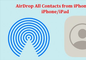 Chuyển tất cả Danh bạ giữa iPhone hoặc iPad dùng AirDrop