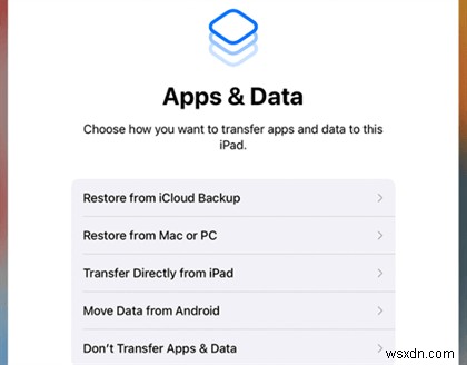 Hướng dẫn đầy đủ:Sao lưu iPad của bạn lên iCloud và di chuyển sang iPad mới 