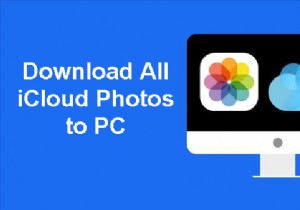 Tải tất cả ảnh iCloud của bạn xuống PC – 3 phương pháp đã được chứng minh 