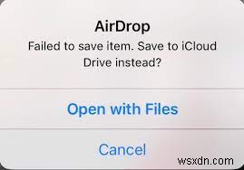 Sửa lỗi lưu AirDrop:Giải quyết Không thể lưu mục trên thiết bị iOS