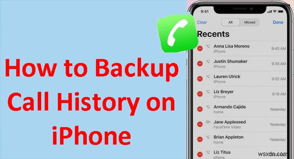 Hướng dẫn từng bước:Sao lưu an toàn Lịch sử cuộc gọi iPhone của bạn 
