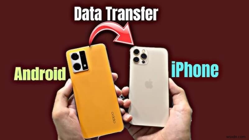 Chuyển liền mạch dữ liệu Android của bạn sang iPhone 17 Pro Max – Hướng dẫn từng bước 