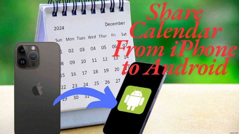 Đồng bộ hóa liền mạch Lịch iPhone của bạn với Android:5 phương pháp đã được chứng minh 
