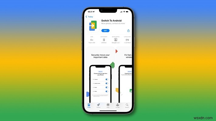 Chuyển sang ứng dụng Android của Google:Hướng dẫn đầy đủ cho người dùng iPhone
