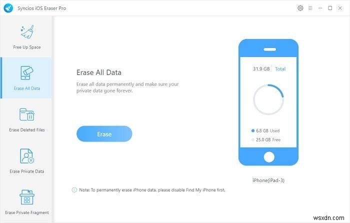 Xóa an toàn các tệp đã xóa khỏi iPhone của bạn bằng Syncios iOS Eraser Pro 