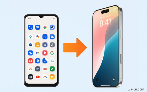 Di chuyển liền mạch từ Android sang iPhone:Chuyển danh bạ, ảnh và hơn thế nữa trong vài phút 