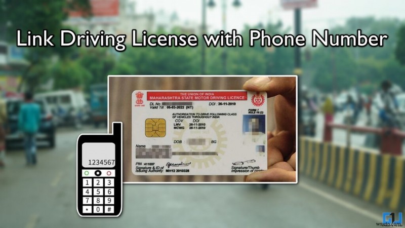 Cách liên kết hoặc cập nhật Giấy phép lái xe Ấn Độ của bạn với số điện thoại di động – Hướng dẫn tất cả các bang 
