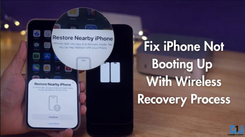 Khắc phục iPhone không khởi động được:Hướng dẫn khôi phục không dây 