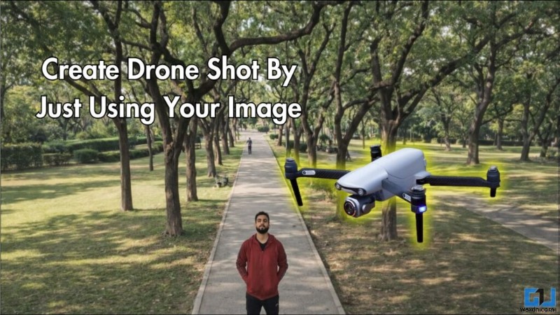 Biến ảnh của bạn thành video kiểu máy bay không người lái thực tế trong vài phút 