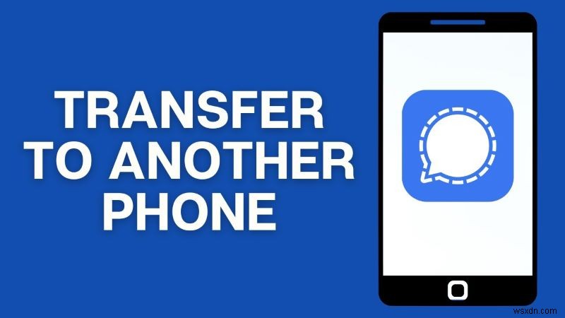 Di chuyển an toàn các cuộc trò chuyện Signal từ iPhone sang Android:Hướng dẫn từng bước 