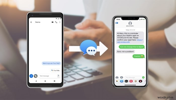 Cách chuyển tin nhắn Android sang iPhone của bạn sau khi thiết lập – Hướng dẫn từng bước 