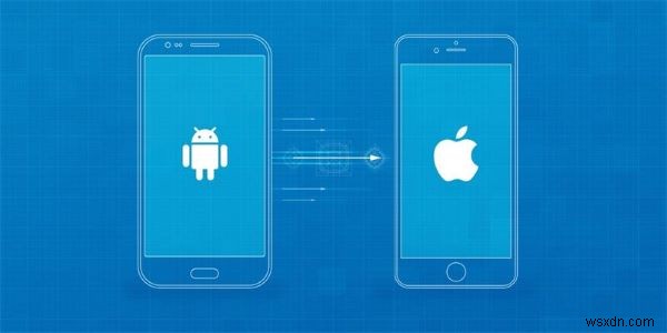 Làm chủ Di chuyển sang iOS:Hướng dẫn từng bước để chuyển dữ liệu Android của bạn
