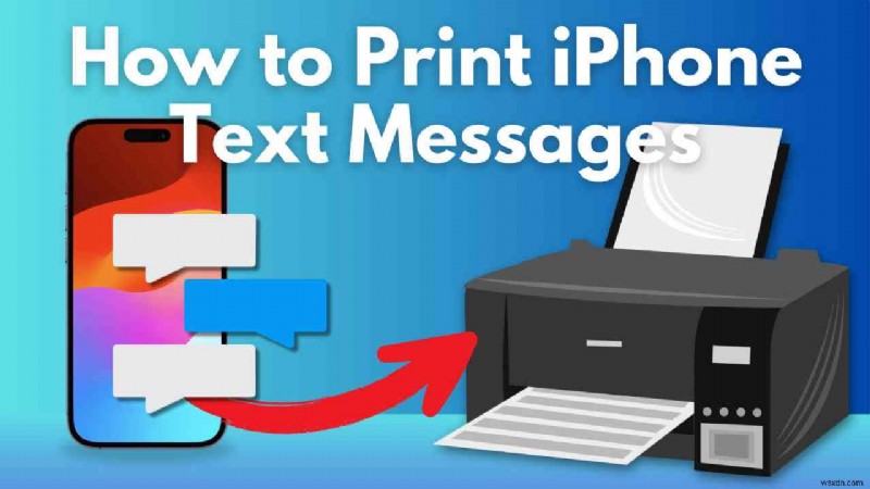 In iMessages từ iPhone của bạn:Hướng dẫn từng bước đầy đủ 