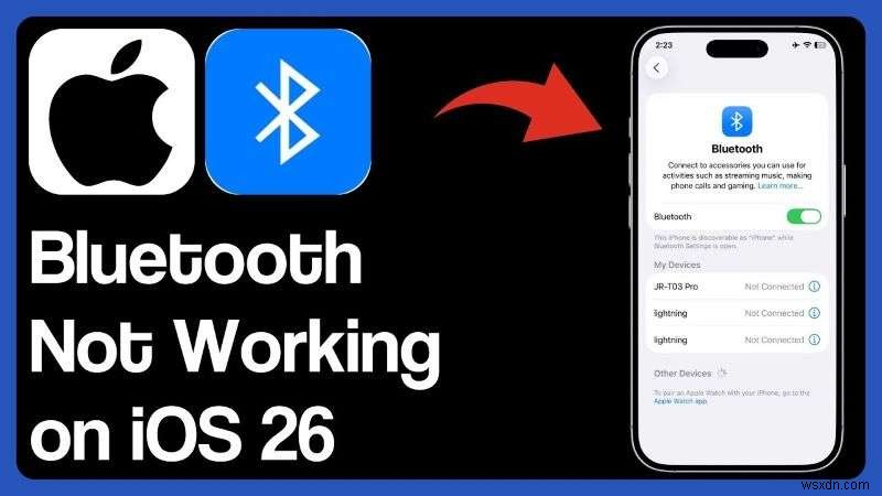 Khắc phục sự cố ngắt kết nối Bluetooth của iOS 26:Nguyên nhân, triệu chứng &giải pháp nhanh chóng 