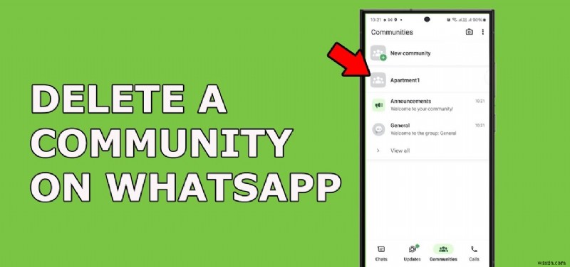 Xóa nhanh cộng đồng WhatsApp:Hướng dẫn từng bước 