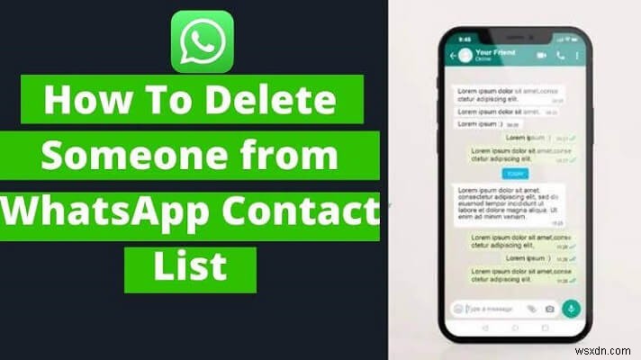 Xóa danh bạ khỏi WhatsApp trong khi giữ chúng trong sổ địa chỉ điện thoại của bạn 