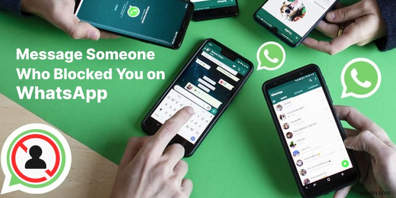 Phải làm gì nếu bạn bị chặn trên WhatsApp – Hướng dẫn từng bước 