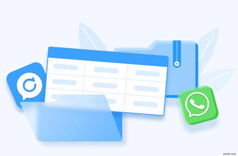 Khôi phục dữ liệu WhatsApp bị mất nhanh chóng và an toàn - Phần mềm khôi phục đáng tin cậy 