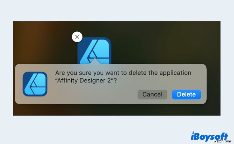 Hướng dẫn đầy đủ:Gỡ cài đặt Affinity Designer 2 một cách an toàn trên macOS 