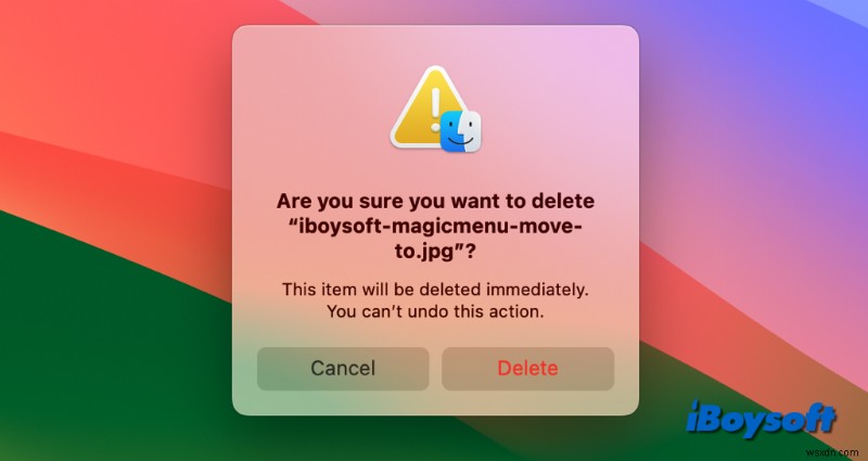 Bảy cách đáng tin cậy để xóa vĩnh viễn tệp trên macOS 