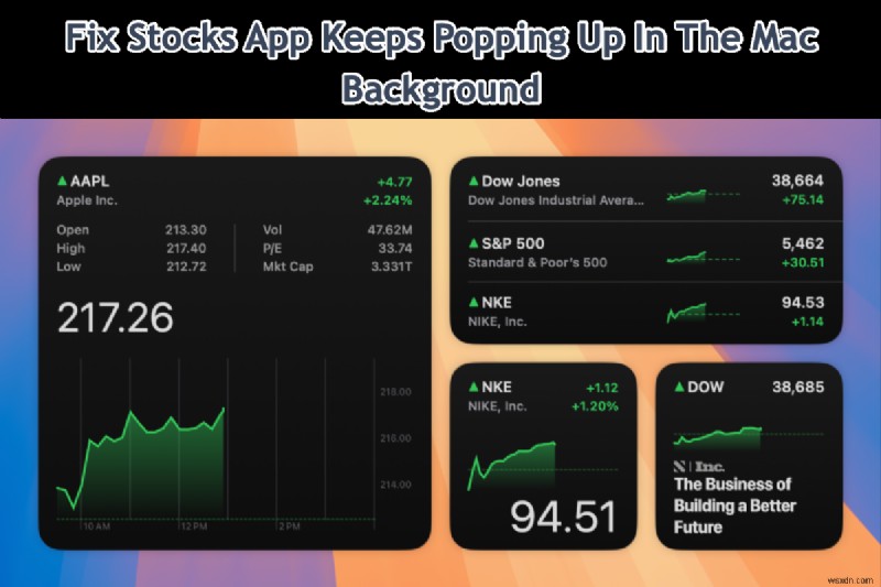 Sửa lỗi Tự động khởi chạy ứng dụng Stocks trên macOS – Không còn cửa sổ bật lên trong nền 