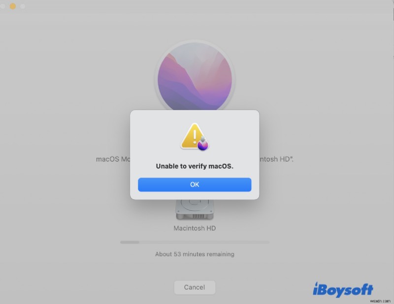 Giải quyết lỗi xác minh macOS Ventura: Không thể xác minh & Không thể xác minh macOS