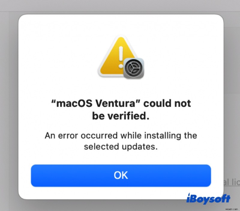 Giải quyết lỗi xác minh macOS Ventura: Không thể xác minh & Không thể xác minh macOS